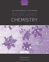 Solutions Manual to Accompany Inorganic Chemistry