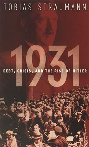 1931: Debt Crisis and the Rise of Hitler