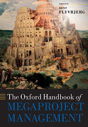 Oxford Handbook of Megaproject Management (Oxford Handbooks)