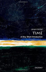 Time: A Very Short Introduction (Very Short Introductions)