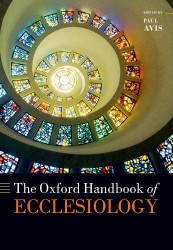 Oxford Handbook of Ecclesiology (Oxford Handbooks)