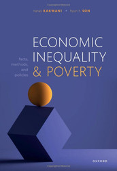 Economic Inequality and Poverty: Facts Methods and Policies