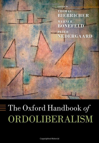 Oxford Handbook of Ordoliberalism (Oxford Handbooks)