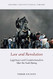 Law and Revolution: Legitimacy and Constitutionalism After the Arab Law and Revolution: Legitimacy and Constitutionalism After the Arab