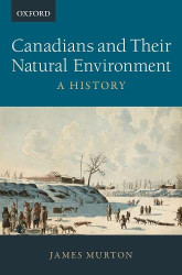 Canadians and Their Natural Environment: A History