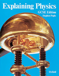 Explaining Physics: GCSE Edition
