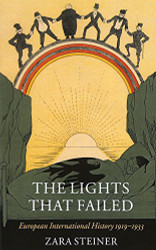 Lights that Failed: European International History 1919-1933
