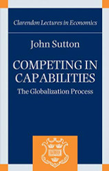Competing in Capabilities: The Globalization Process - Clarendon