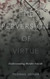 Perversion of Virtue: Understanding Murder-Suicide