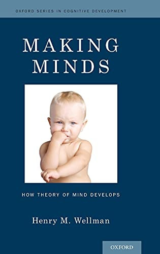 Making Minds: How Theory of Mind Develops