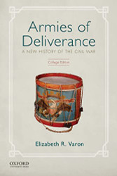 Armies of Deliverance: A New History of the Civil War