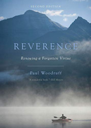 Reverence: Renewing a Forgotten Virtue