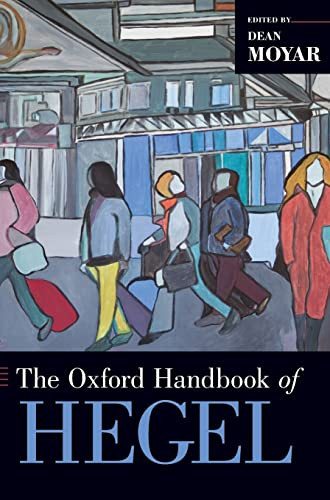 Oxford Handbook of Hegel (Oxford Handbooks)