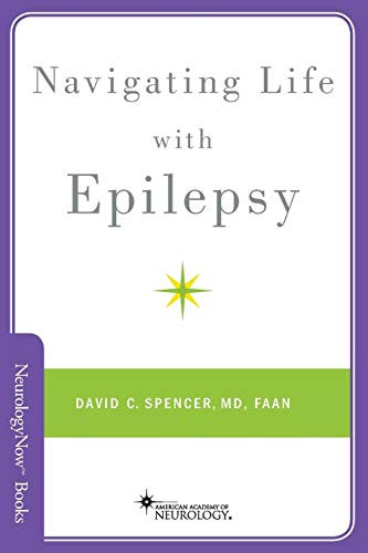 Navigating Life with Epilepsy (Brain and Life Books)