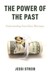 Power of the Past: Understanding Cross-Class Marriages
