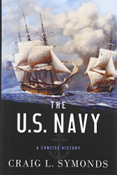 U.S. Navy: A Concise History