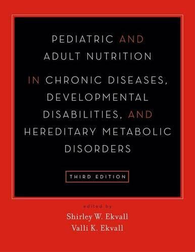 Pediatric and Adult Nutrition in Chronic Diseases Developmental