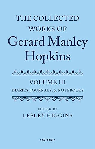 Collected Works of Gerard Manley Hopkins Volume 3
