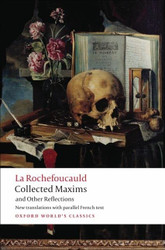 Collected Maxims and Other Reflections (Oxford World's Classics)