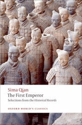 First Emperor: Selections from the Historical Records