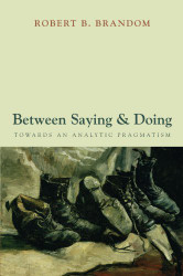 Between Saying and Doing: Towards an Analytic Pragmatism