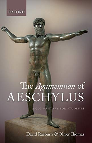 Agamemnon of Aeschylus: A Commentary for Students