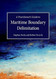 Practitioner's Guide to Maritime Boundary Delimitation