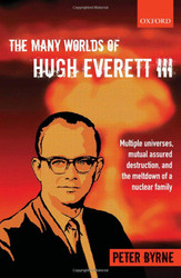 Many Worlds of Hugh Everett III