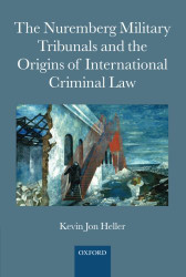 Nuremberg Military Tribunals and the Origins of International