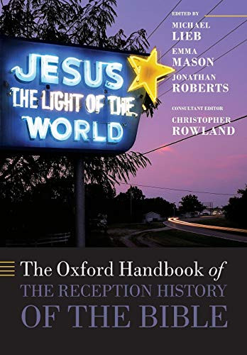 Oxford Handbook of the Reception History of the Bible - Oxford