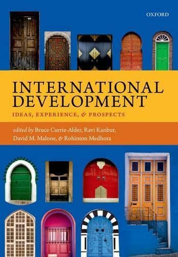 International Development: Ideas Experience and Prospects
