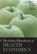 Oxford Handbook of Health Economics (Oxford Handbooks)