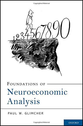 Foundations of Neuroeconomic Analysis