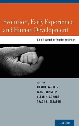 Evolution Early Experience and Human Development