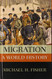 Migration: A World History (New Oxford World History)