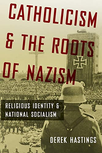 Catholicism and the Roots of Nazism
