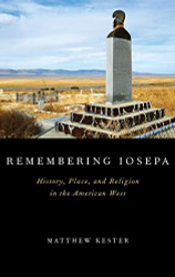 Remembering Iosepa: History Place and Religion in the American West