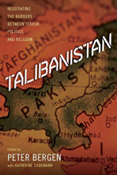 Talibanistan: Negotiating the Borders Between Terror Politics
