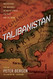 Talibanistan: Negotiating the Borders Between Terror Politics