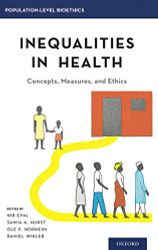 Inequalities in Health: Concepts Measures and Ethics