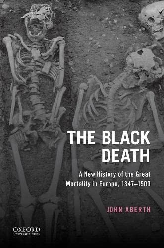 Black Death: A New History of the Great Mortality in Europe