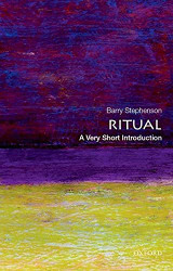 Ritual: A Very Short Introduction (Very Short Introductions)