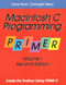 Macintosh C Programming Primer Volume 1