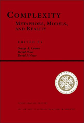 Complexity Metaphors Models and Reality