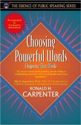 Choosing Powerful Words: Eloquence That Works