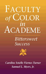 Faculty of Color in Academe: Bittersweet Success