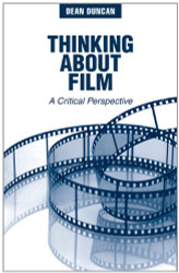 Thinking About Film: A Critical Perspective