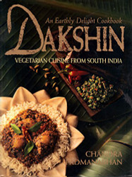 Dakshin: Vegetarian Cuisine from South India: An Earthly Delight