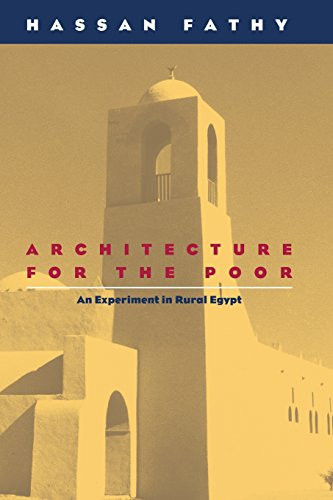 Architecture for the Poor: An Experiment in Rural Egypt