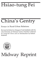 China's Gentry: Essays on Rural-Urban Relations (Midway Reprint)